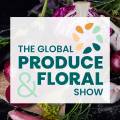 The Global Produce & Floral Show